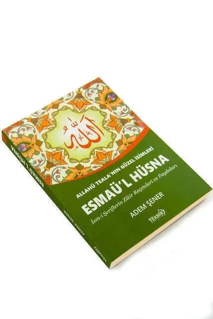 Esma-ül Hüsna - Allahu Tealanın Güzel İsimleri
