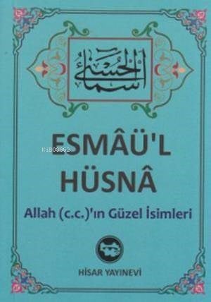 Esmaü'l Hüsna (Cep Boy); Allah (c.c.)'ın Güzel İsimleri