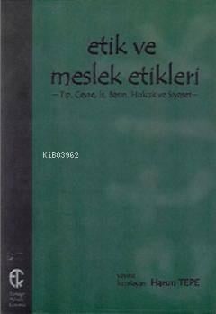 Etik ve Meslek Etikleri
