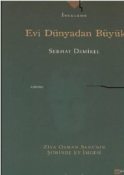Evi Dünyadan Büyük