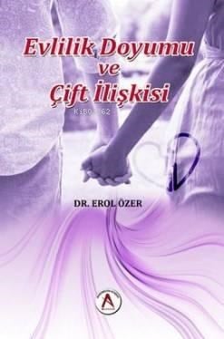 Evlilik Doyumu ve Çift İlişkisi