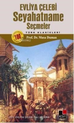 Evliya Çelebi Seyahatname Seçmeler