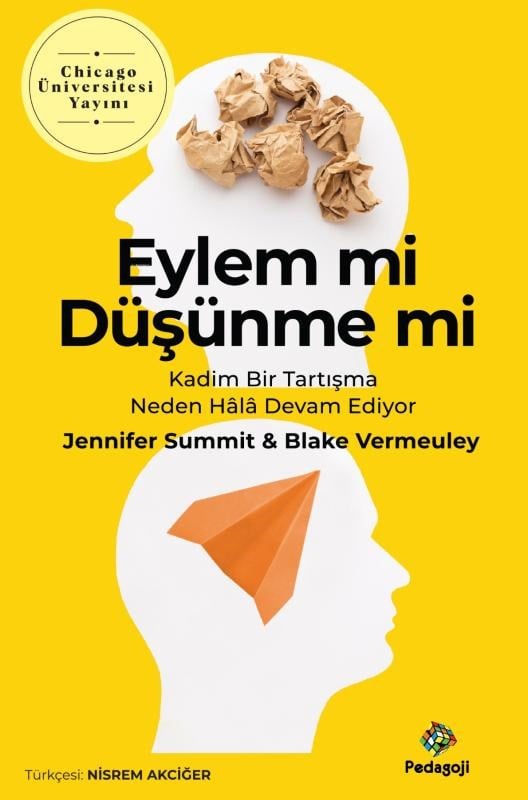 Eylem Mi Düşünme Mi;Kadim Bir Tartışma Neden Hala Devam Ediyor