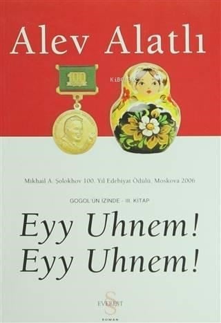 Eyy Uhnem! Eyy Uhnem! Gogol'ün İzinde - 3. Kitap