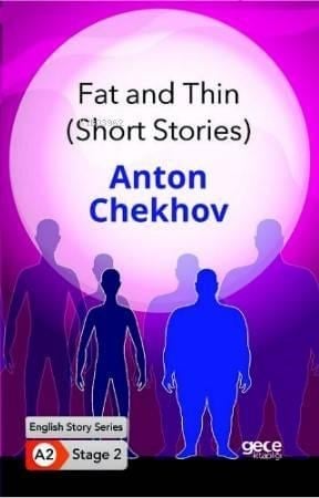 Fat and Thin (Short Stories) / İngilizce Hikayeler A2 Stage2