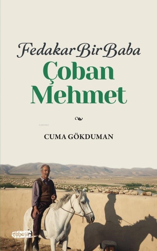 Fedakar Bir Baba: Çoban Mehmet