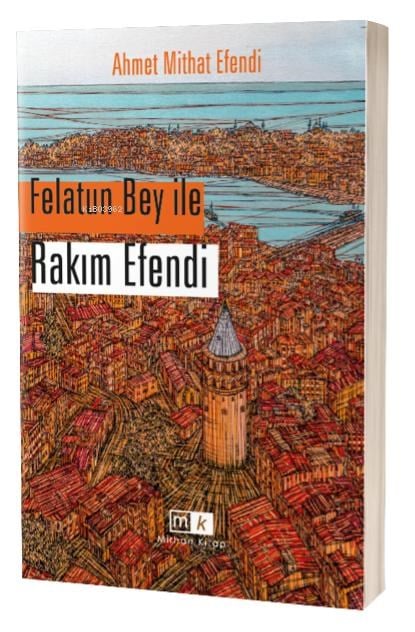 Felatun Bey İle Rakım Efendi