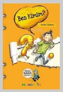 Felsefe Dedektifi Serisi - 1 Ben Kimim?