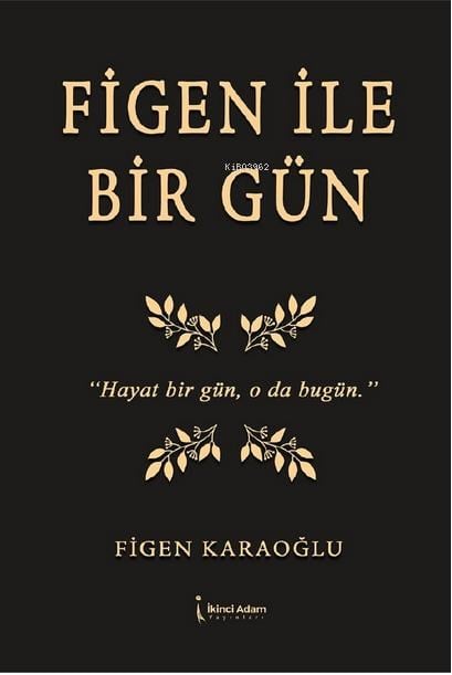 Figen ile Bir Gün
