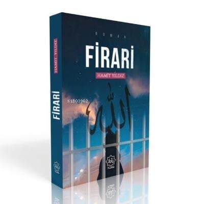 Firari ;O Halde Allah'a Firar Edin