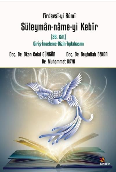 Firdevsî-yi Rûmî Süleymân-nâme-yi Kebîr Alt Baslık: ;(36. Cilt), Giriş-İnceleme-Dizin-Tıpkıbasım