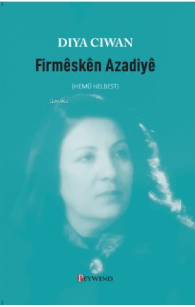 Fırmeskên Azadiyê - Hemû Helbest