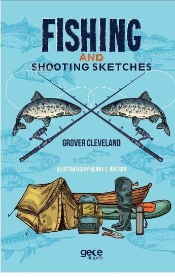 Fishing And Shooting Sketches