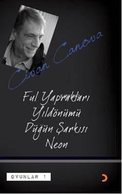 Ful Yaprakları, Yıldönümü, Düğün Şarkısı, Neon; Oyunlar 1