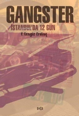 Gangster; İstanbul'da 12 Gün