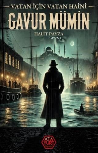 Gavur Mümin-Vatan İçin Vatan Haini