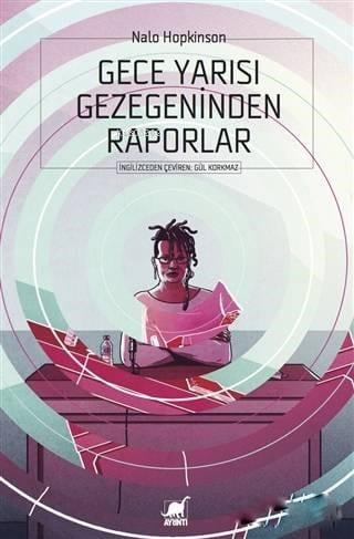 Gece Yarısı Gezegeninden Raporlar