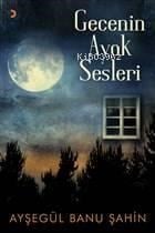 Gecenin Ayak Sesleri