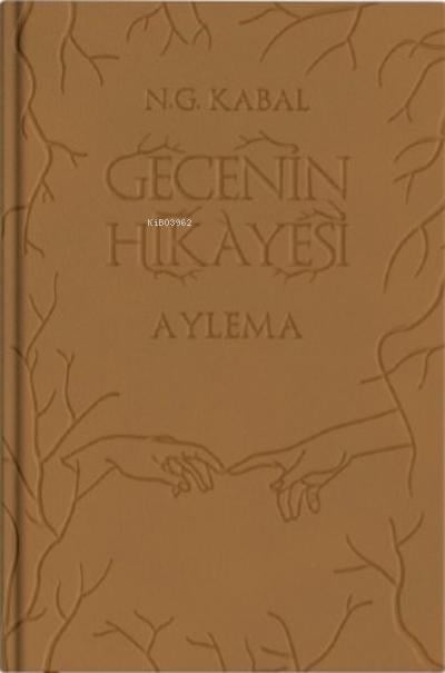 Gecenin Hikayesi;Aylema