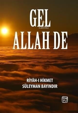 Gel Allah De