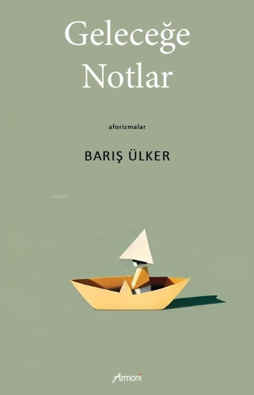 Geleceğe Notlar