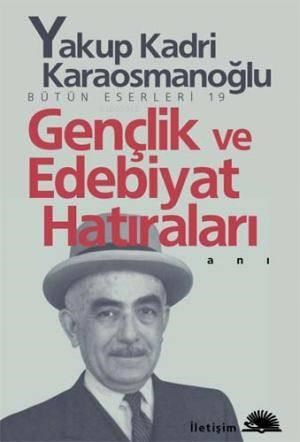 Gençlik ve Edebiyat Hatıraları