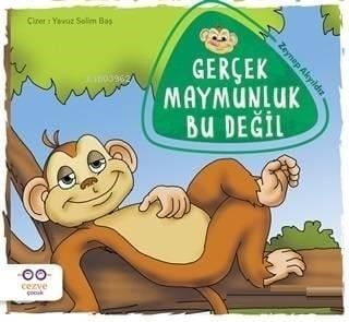 Gerçek Maymunluk Bu Değil