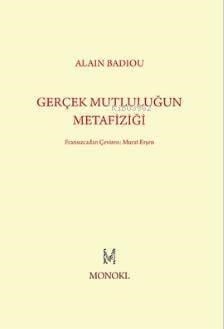Gerçek Mutluluğun Metafiziği