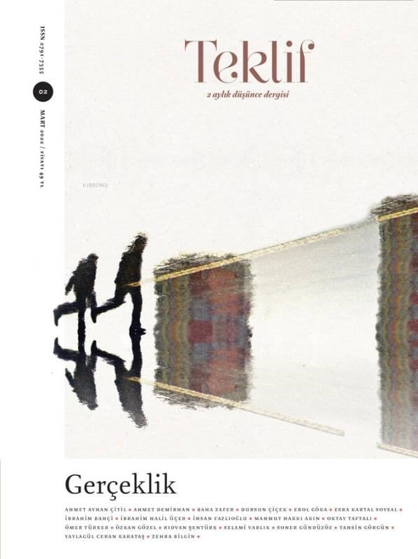 Gerçeklik - Teklif  Mart 2. Sayı ;2 Aylık Düşünce Dergisi