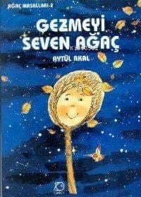 Gezmeyi Seven Ağaç