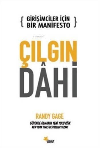 Girişimciler İçin Bir Manifesto Çılgın Dahi