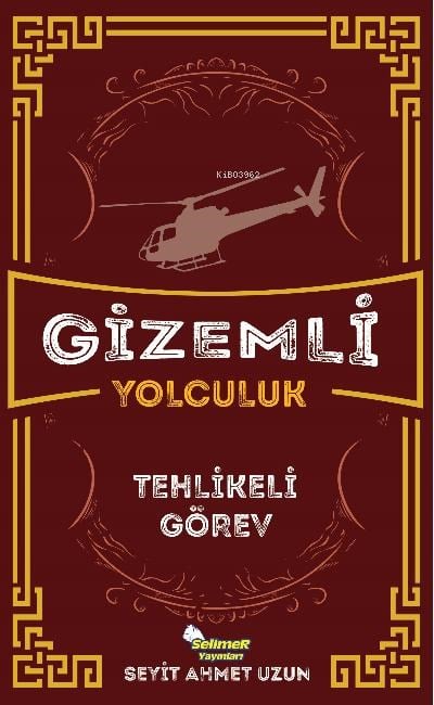 Gizemli Yolculuk / Tehlikeli Görev