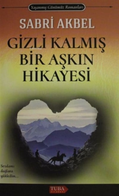 Gizli Kalmış Bir Aşkın Hikayesi