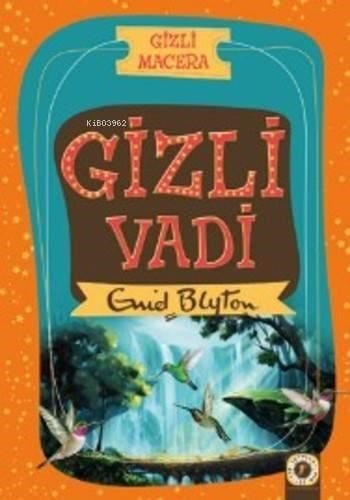 Gizli Vadi; Gizli Macera