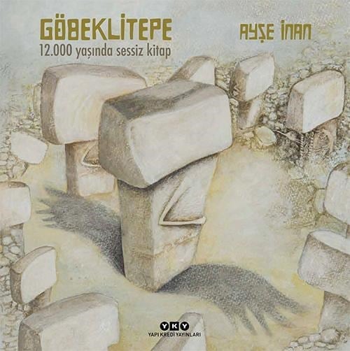 Göbeklitepe – 12.000 Yaşında (Ciltli)