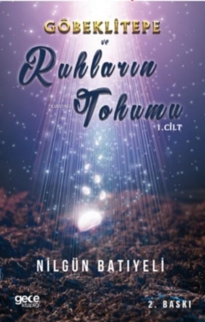 Göbeklitepe ve Ruhların Tohumu