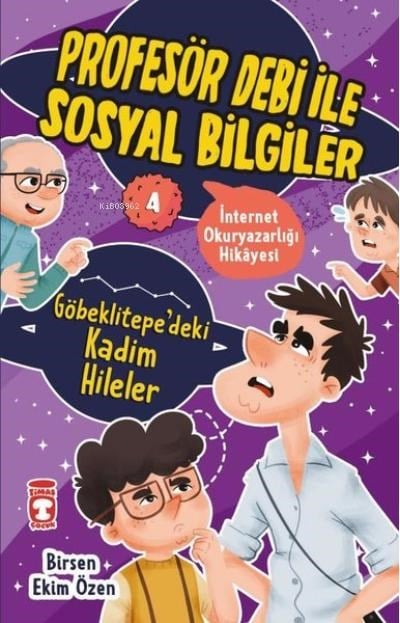 Göbeklitepe'deki Kadim Hileler - İnternet Okuryazarlığı Hikayesi - Profesör Debi ile Sosyal Bilgiler