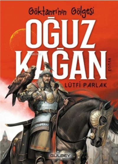 Göktanrı’nın Gölgesi Oğuz Kağan
