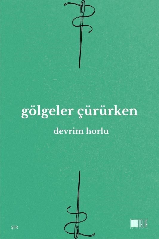 Gölgeler Çürürken