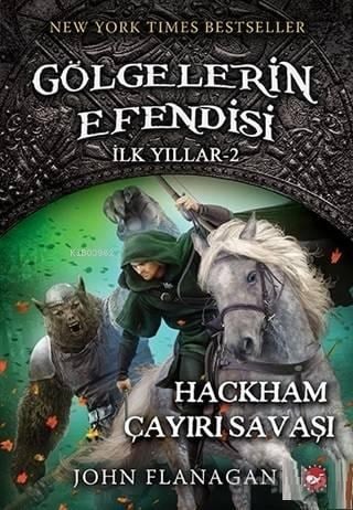 Gölgelerin Efendisi - İlk Yıllar 2; Hackham Çayırı Savaşı