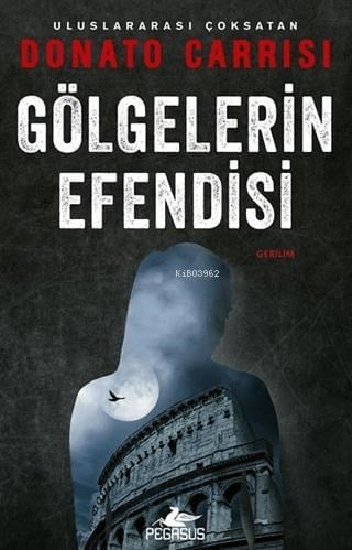 Gölgelerin Efendisi;Marcus ve Sandra Serisi – 3