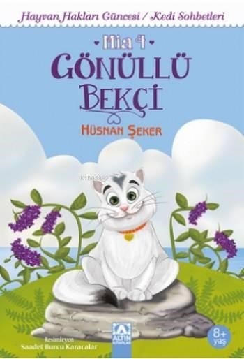 Gönüllü Bekçi; Mia 4