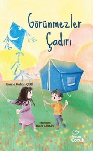 Görünmezler Çadırı