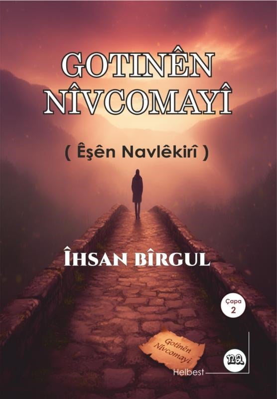 Gotinên Nîvcomayî ( Eşên Navlêkirî); Çapa 2