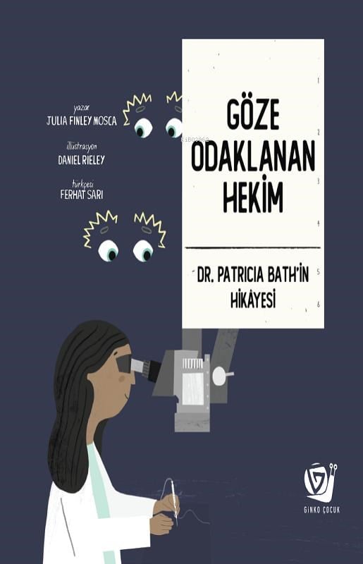 Göze Odaklanan Hekim;Dr. Patricia Bath'in Hikâyesi