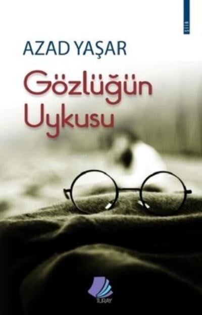 Gözlüğün Uykusu
