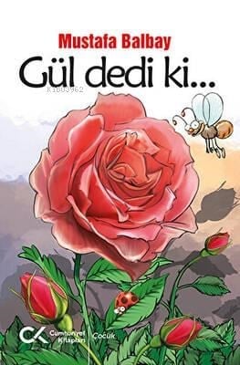 Gül dedi ki...