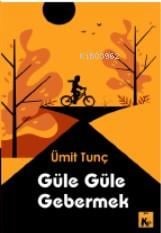 Güle Güle Gebermek