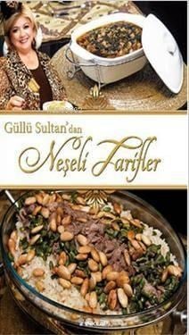Güllü Sultan'dan Neşeli Tarifler