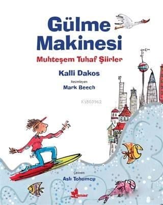 Gülme Makinesi; Muhteşem Tuhaf Şiirler